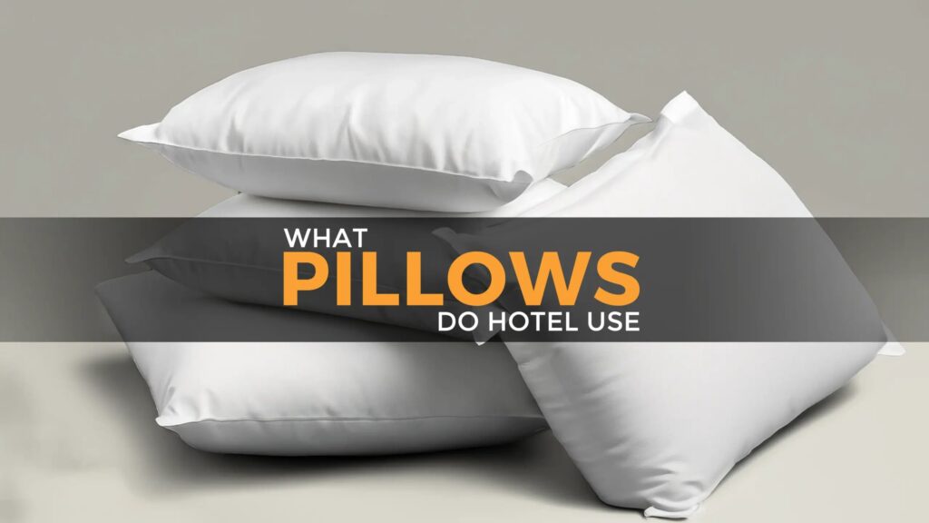 what kind of pillows do hotels use?